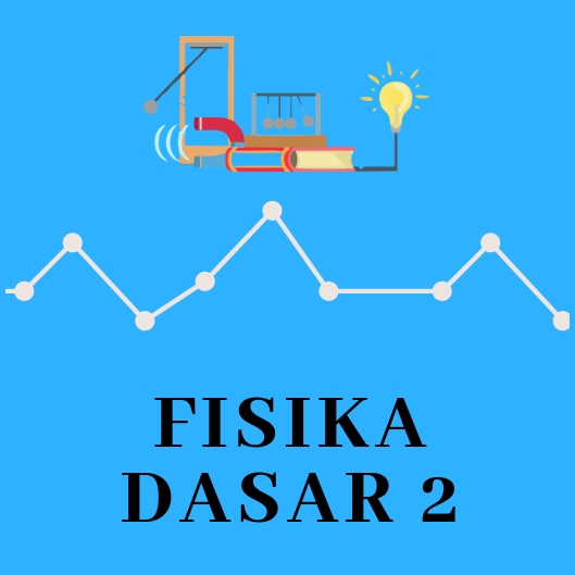 Fisika Dasar 2 