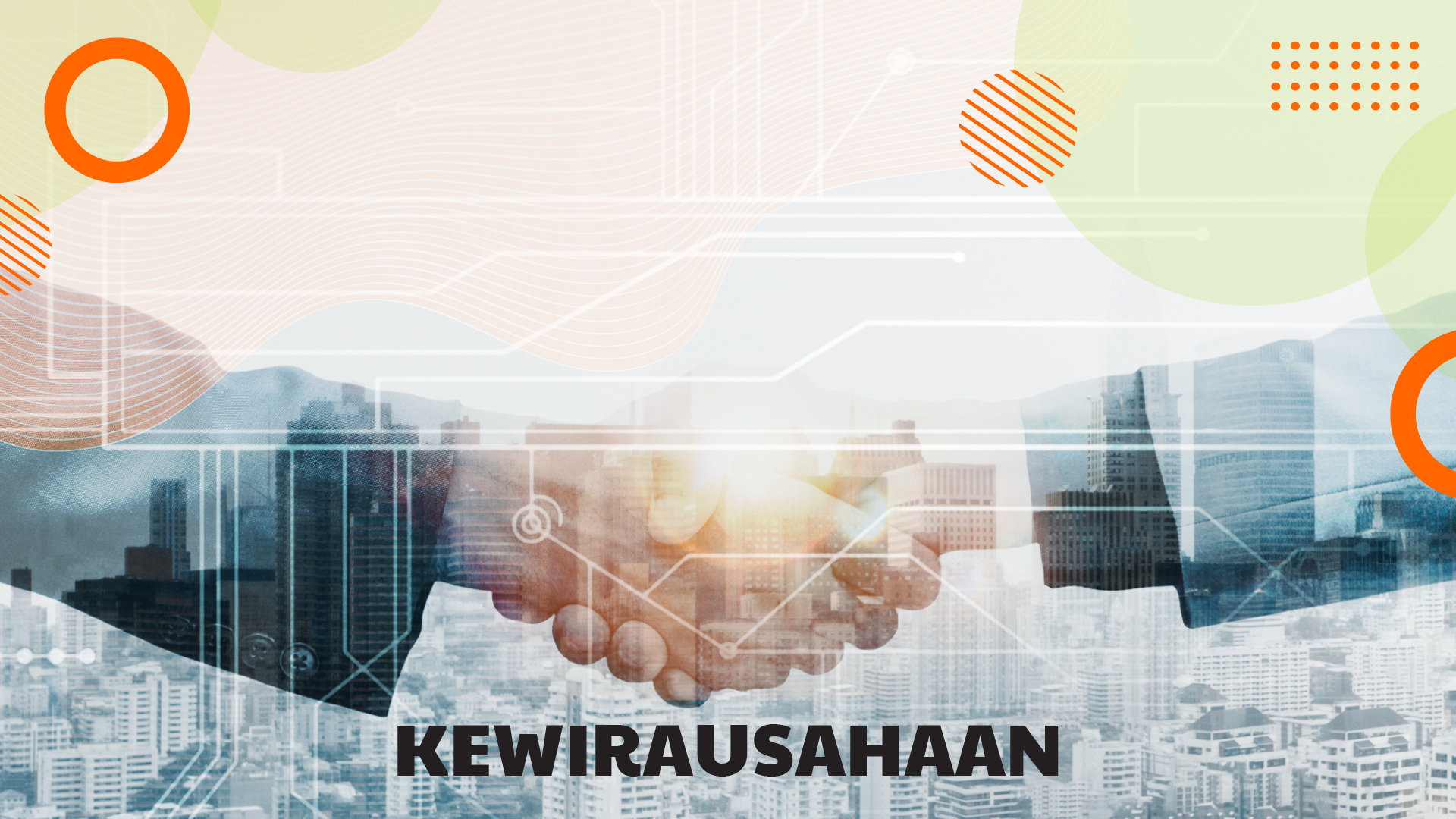 KEWIRAUSAHAAN & PENGEMBANGAN ENTERPRISE (KELAS B,C,E)